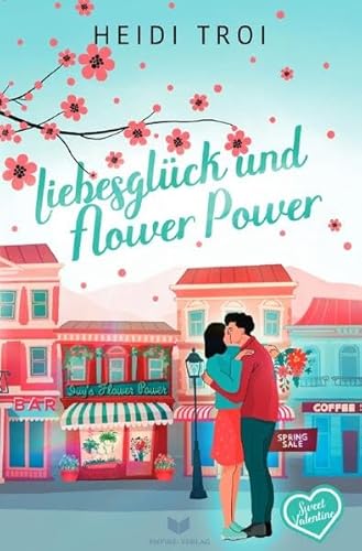 Sweet Valentine / Liebesglück und Flower Power von epubli